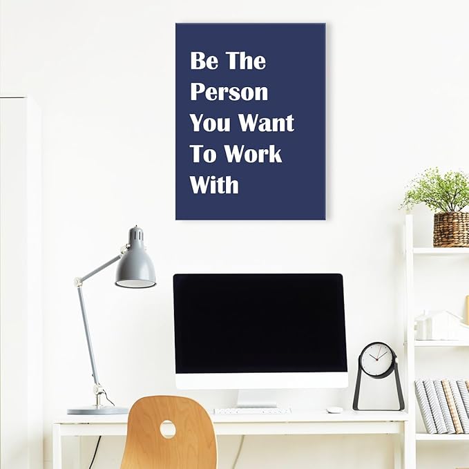 Be The Person You Want To Work With Wall Art,Inspirational Teamwork Canvas Paintings Framed For Office Home Workplace Wall Art Decor