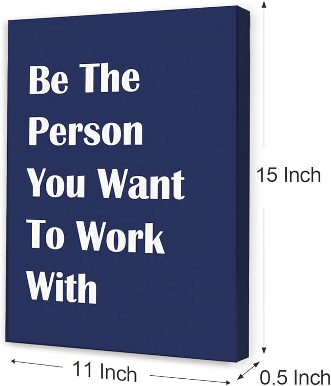 Be The Person You Want To Work With Wall Art,Inspirational Teamwork Canvas Paintings Framed For Office Home Workplace Wall Art Decor
