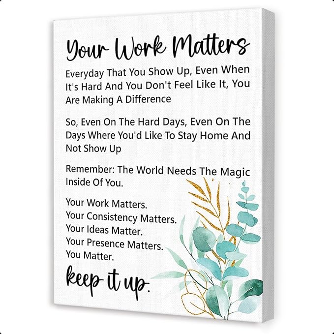 Gwisml Your Work Matters Wall Decor,Inspirational Quotes Canvas Frame Paintings For Office Home Workplace Wall Art Decor
